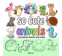 so cute animals coloring book for kids: 40 Cute and Easy Designs for Active Children Ages 4-12, Fun and Play with Dogs, Cats, Peacock, Tiger and More!