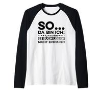 So Da Bin Ich Citation Allemande Drôle Manche Raglan