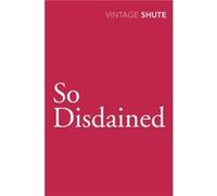 So Disdained by Nevil Shute Paperback Book Shute, Nevil (Auteur)