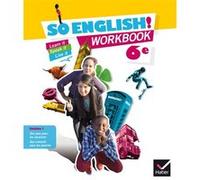 So English! 6e éd. 2015 - Workbook Evelyne Ledru-Germain (Collection dirigée par), Paula Jacquard (Auteur), Elisabeth Jardon (Auteur), Sylviane Rougier (Auteur), Sandrine Sauvage-Berger (Auteur), Sand