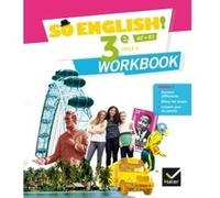 So English! - Anglais 3e Éd. 2017 - Workbook Evelyne Ledru-Germain (Auteur), Célia Dagois (Auteur), Florence De France de Tersant (Auteur), Elisabeth Jardon (Auteur), Sylviane Rougier (Auteur), Sandri