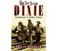 So Far from Dixie Philip Burnham (Auteur)