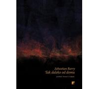So Far From Home - Sebastian Barry (Buch auf Polnisch)