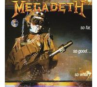 Megadeth - So Far So Good So What