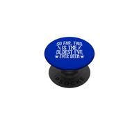 So Far This is The Oldest I've Ever Been PopSockets PopGrip Adhésif