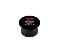 So Far This is The Oldest I've Ever Been PopSockets PopGrip Adhésif