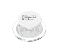 So Far This is The Oldest I've Ever Been PopSockets PopGrip pour MagSafe