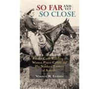 So Far & Yet So Close (Paperback) Dr Warren Elofson, (Auteur)