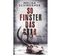 So finster das Grab: Thriller