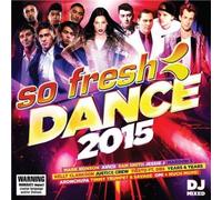 So Fresh: Dance 2015 / Various by VARIOUS ARTISTS [Audio CD] NEUF