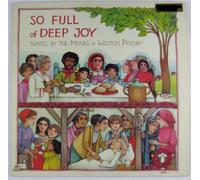 So Full Of Deep Joy: Songs by the Monks of Weston Priory [LP Record]