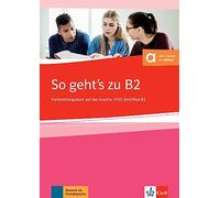Collectif – So geht’s zu B2 – Cours de préparation au Goethe-/ÖSD-Zertifikat