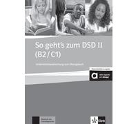 Klett Verlag – So geht’s zum DSD II (B2/C1) – Livre du professeur