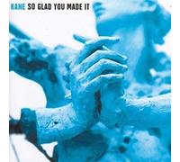 Kane - So Glad You Made It [Import]