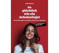 So glücklich wie ein Schokoriegel: Wie du dich selbst vermarktest, ohne dich zu verkaufen.