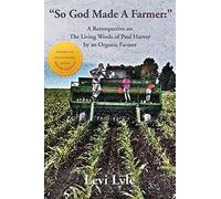 So God Made A Farmer
