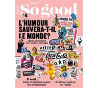 So good N°11 : L'humour sauvera t-il le monde ? - dec 2022 Spoiler : certainement, et ce n'est pas une blague - Collectif - So Good - broché - Revue