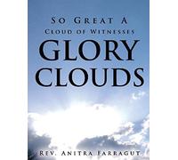 So Great A Cloud Of Witnesses Glory Clouds