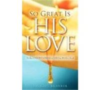 So Great Is His Love Branker, Carl (Auteur)