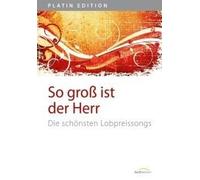 So Groß Ist Der Herr - Liederbuch