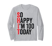 So Happy I'm 100 blagues drôles sur Le 100e Anniversaire Manche Longue