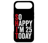 So Happy I'm 25 Today Blagues drôles sur Le 25e Anniversaire Coque pour iPhone Air