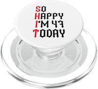So Happy I'm 47 Today Blagues drôles pour 47e Anniversaire PopSockets PopGrip pour MagSafe