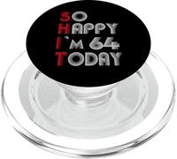 So Happy Im 64 Today 64 Anniversaire 64 Ans 64 Anniversaire PopSockets PopGrip pour MagSafe