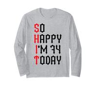 So Happy I'm 74 Today, blagues drôles pour Le 74e Anniversaire Manche Longue
