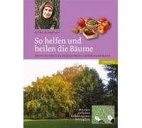 So Helfen Und Heilen Die Bäume