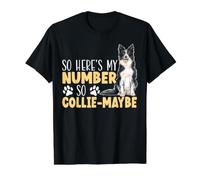So Here's My Number So Collie-Maybe Border Collie Jeu de Mots pour Chien T-Shirt Graphique avec Valeur, Homme, Noir, S