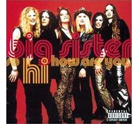 Big Sister – So Hi How Are You