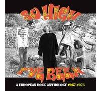 So High I've Been - A European Rock Anthology 1967-1973 - Cd Album