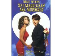 So I married an axe murderer - DVD Zone 1 https://www.fnac.com/a814460/So-I-married-an-axe-murderer-DVD-Zone-1-Mike-Myers-DVD-Zone-1?oref=513810a8-2d82-a011-89b4-902bb02d7b99