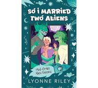 So I Married Two Aliens