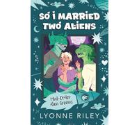 So I Married Two Aliens