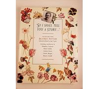 So I Shall Tell You a Story...: Encounters with Beatrix Potter