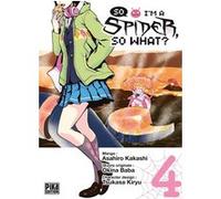 So I'm a Spider, So What? T04 Asahiro Kakashi (Dessinateur), Okina Baba (Idée originale)