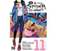 Asahiro Kakashi & Okina Baba – So I'm a Spider, So What? T11 – Manga – Broché – Pika Edition