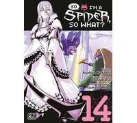 Asahiro Kakashi – So I'm a Spider, So What? T14 – Manga broché – Pika Edition