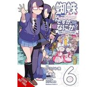 So I'm A Spider, So What? The Daily Lives Of The Kumoko Sisters, Vol. 6