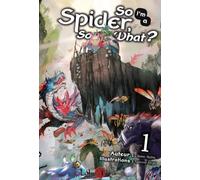 SO I'M A SPIDER, SO WHAT - Vol 01