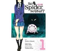 Inconnu – So I'm a Spider, So What? Vol. 1 – Manga – Yen Press