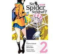 So I'm a Spider, So What?, Vol. 2 (manga) (So I'm a Spider, So What? (Manga)) - [Version Originale] Inconnu (Auteur)