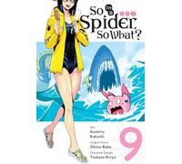 Okina Baba – So I'm a Spider, So What ? – Vol. 9 – Manga – Yen Press