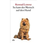 So kam der Mensch auf den Hund