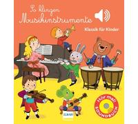 Ainsi sonnent les instruments de musique – Classique pour enfants – Livre sonore