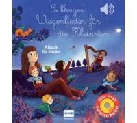 So Klingen Wiegenlieder Für Die Kleinsten