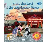 So Klingt Das Land Der Aufgehenden Sonne