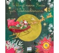 So Klingt Meine Reise Zum Weihnachtsmann